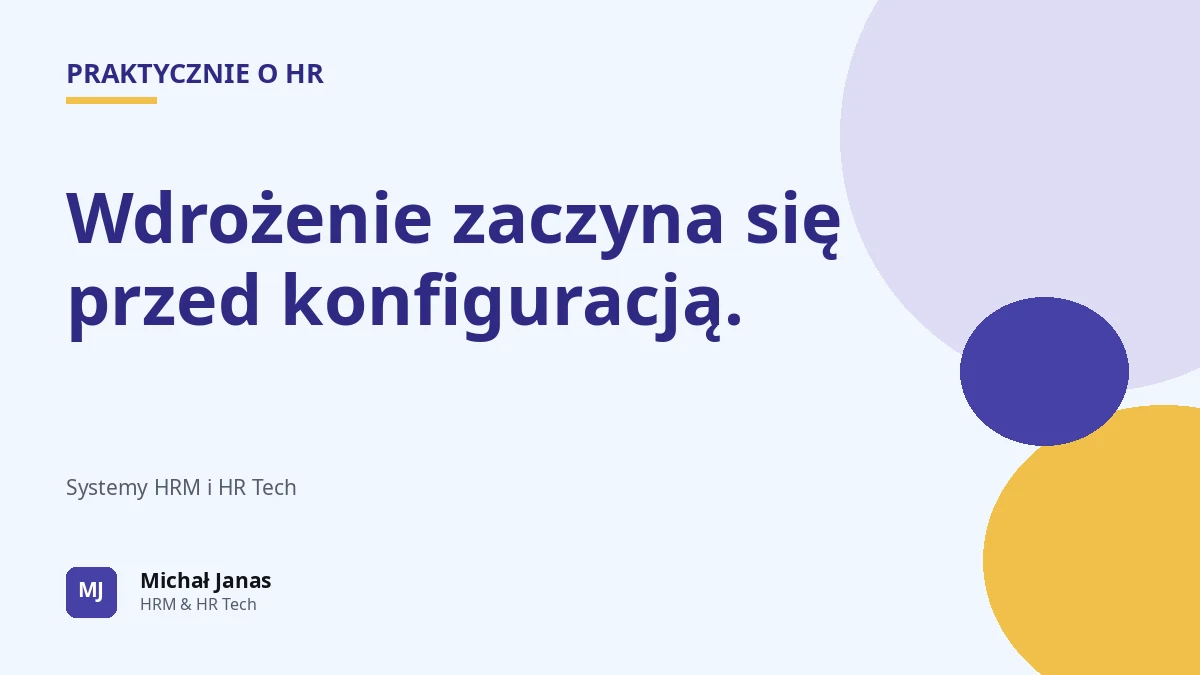 Wdrożenie zaczyna się przed konfiguracją.