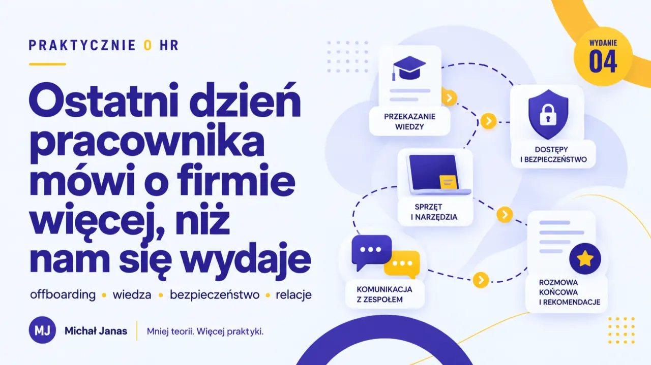 Ostatni dzień pracownika mówi o firmie więcej niż się wydaje