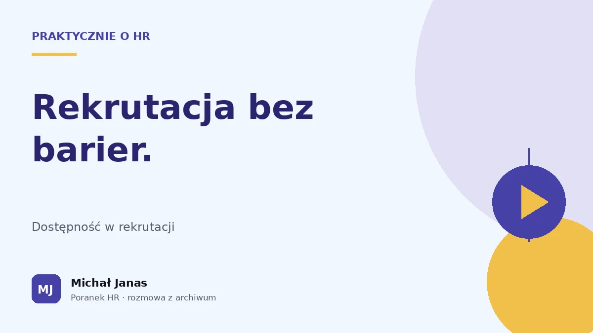 Praktycznie o HR · Rekrutacja bez barier.