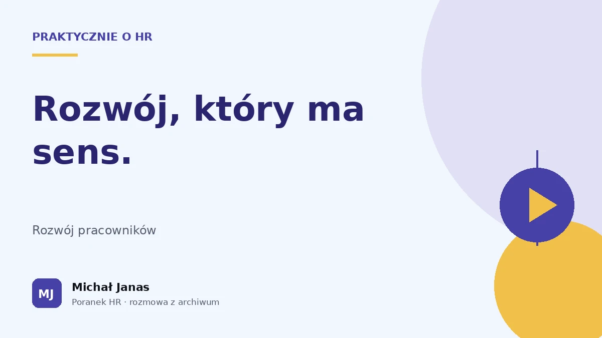 Praktycznie o HR · Rozwój, który ma sens.