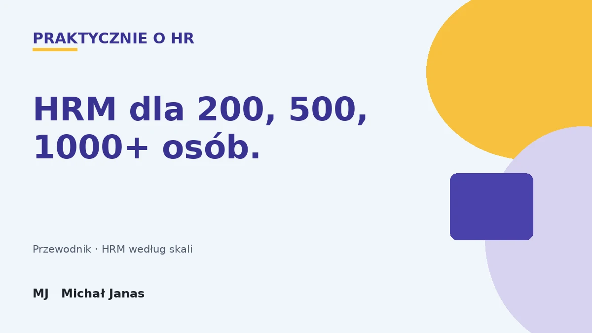 System HR dla firmy 200, 500, 1000 i więcej osób